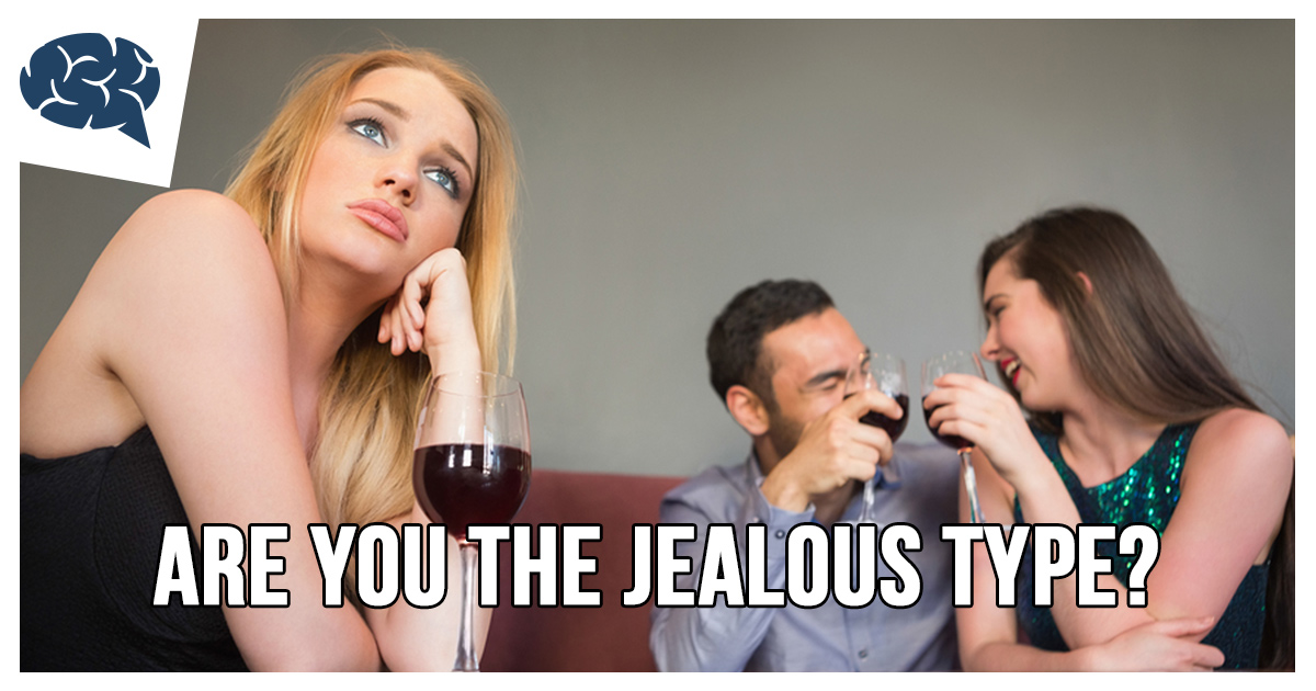 Are You The Jealous Type? BrainFall