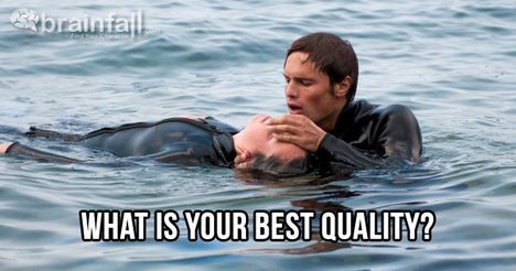 Your best quality is Heroism!