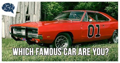 You are the General Lee from "Dukes of Hazzard"!