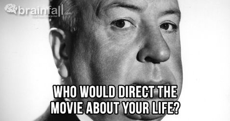 Your life would be a Alfred Hitchcock movie!